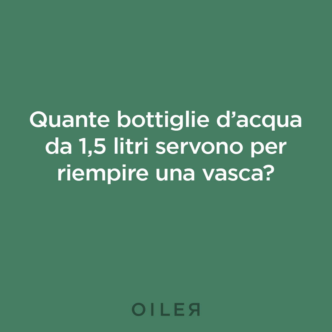 quante bottiglie per riempire una vasca