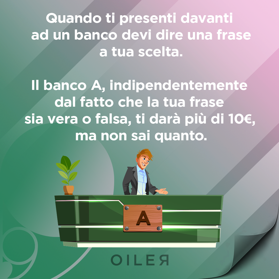 quando ti presenti davanti ad un banco devi dire una frase a tua scelta 