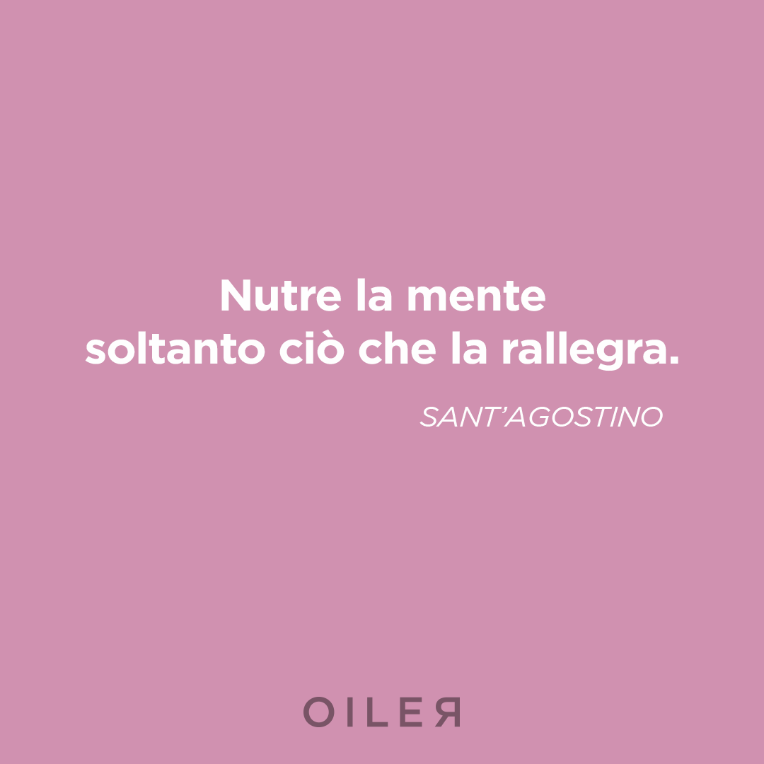nutre la mente soltanto ciò che la rallegra